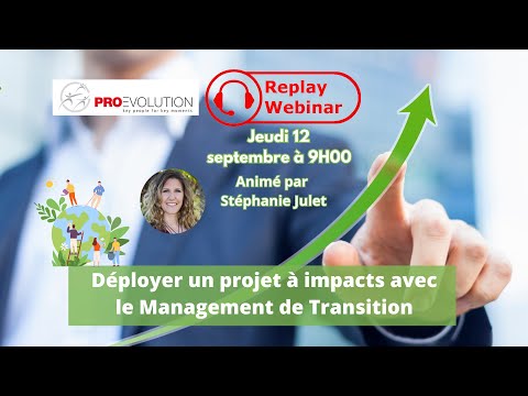 Replay webinar : Déployer des projets à impacts avec le Management de Transition