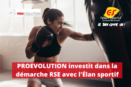 PROEVOLUTION investit dans la démarche RSE avec l'élan sportif