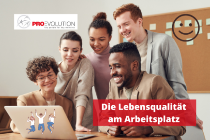 Die Lebensqualität am Arbeitsplatz