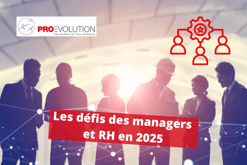 Les défis des managers et RH en 2025