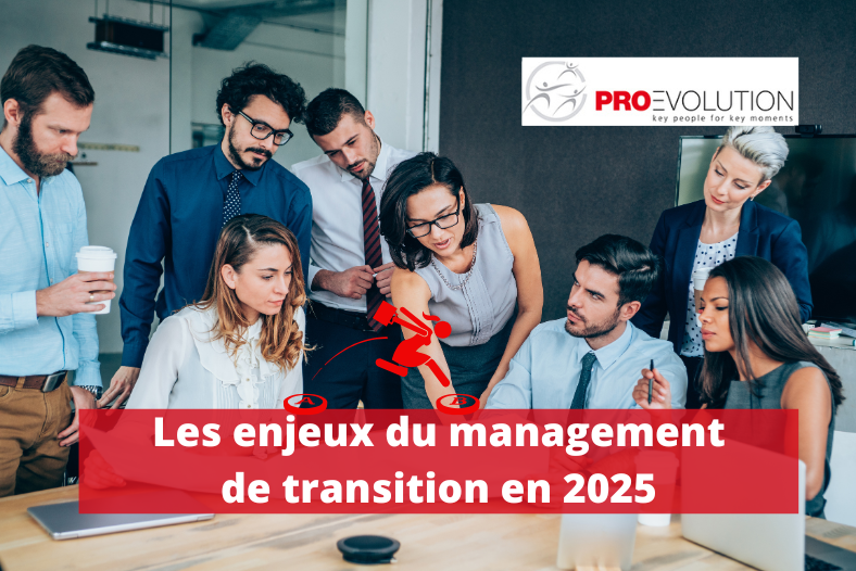 Les enjeux du Management de Transition en 2025