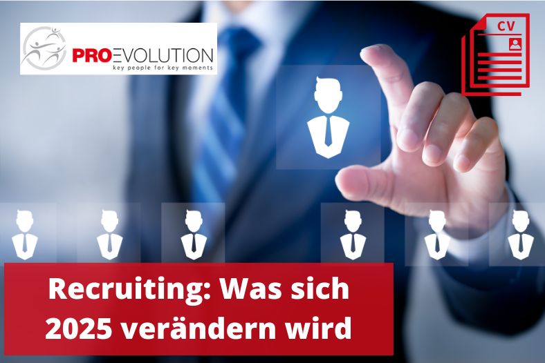 Recruiting Was sich 2025 verändern wird