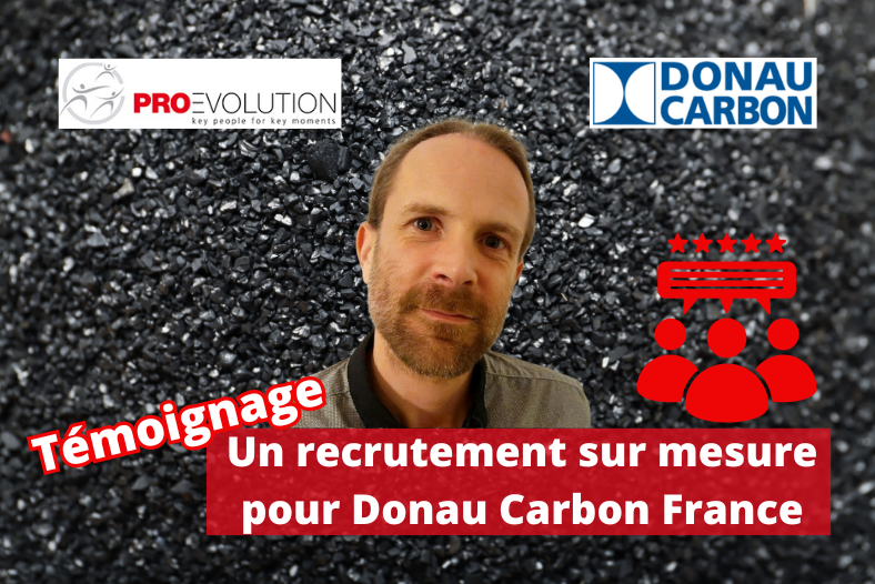 Un recrutement sur mesure pour Donau Carbon France